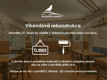 Víkendová rekonstrukce bistra Na Kavčích Horách